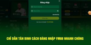 Mẹo để tối ưu hóa trải nghiệm sau khi đăng nhập FM88